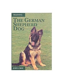 Training the German Shepherd Dog - 9781861265593