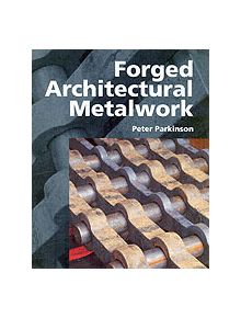 Forged Architectural Metalwork - 9781861268174