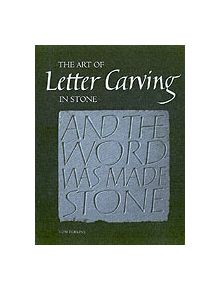 Art of Letter Carving in Stone, The - 9781861268792