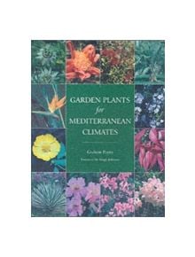 Garden Plants for Mediterranean Climates - 9781861268952