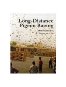 Long-Distance Pigeon Racing - 9781861269447