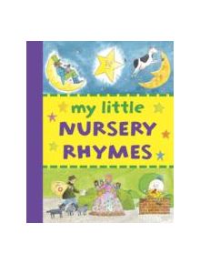 My Little Nursery Rhymes - 9781861474698