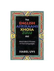 The English Afrikaans Xhosa Zulu Aid - 9781868900367