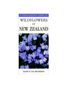 Photographic Guide to Wildflowers of New Zealand - 9781869660475