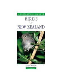 Photographic Guide to Birds of New Zealand - 9781869663278