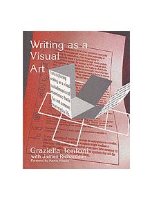 Writing as a Visual Art - 9781871516388