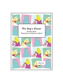 The Dog's Dinner - 9781872972268