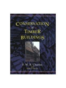 Conservation of Timber Buildings - 9781873394175