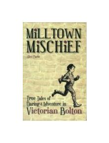 Milltown Mischief - 9781874181811