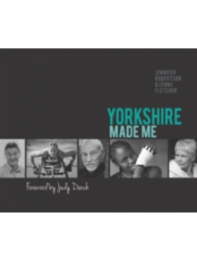 Yorkshire Made Me - 9781874181941