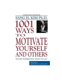 1001 Ways to Motivate Yourself & Others - 9781880336076