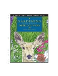 Gardening in Deer Country - 9781883283094