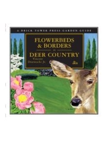 Flowerbeds & Borders in Deer Country - 9781883283292