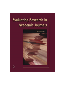 Evaluating Research in Academic Journals - 9781884585197