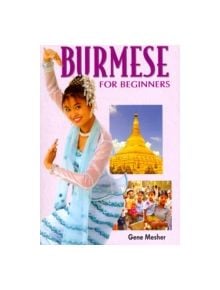 Burmese for Beginners - 9781887521512