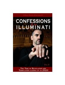 Confessions of an Illuminati, Volume II - 9781888729627