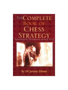 Complete Book of Chess Strategy - 9781890085018