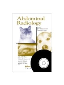 Abdominal Radiology for the Small Animal Practitioner - 9781893441347