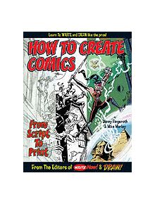 How To Create Comics, From Script To Print - 9781893905603