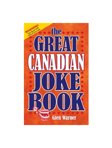 Great Canadian Joke Book - 9781894864800