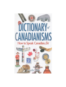 Dictionary of Canadianisms - 9781894864855