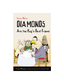 Diamonds are the Hog's Best Friend - 9781897106969