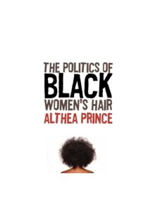 Politics of Black Women's Hair - 16124 - 9781897178874