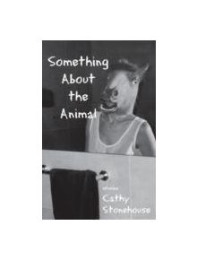 Something About the Animal - 9781897231982