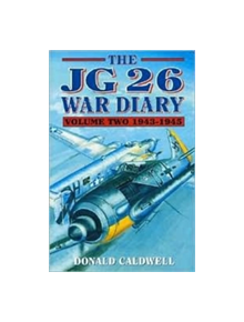 The JG 26 War Diary - 9781898697862