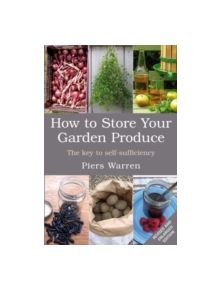 How to Store Your Garden Produce - 9781900322171