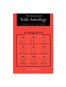 The Essentials of Vedic Astrology - 9781902405063