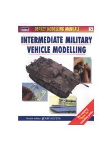 Intermediate Military Vehicle Modelling - 9781902579061