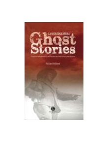 Cambridgeshire Ghost Stories - 9781902674742