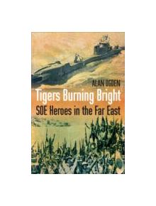 Tigers Burning Bright - 9781903071557