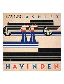 Advertising and the Artist: Ashley Havinden - 9781903278376