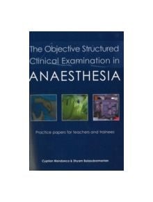 The Objective Structured Clinical Examination in Anaesthesia - 9781903378564