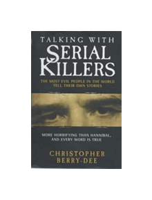 Talking with Serial Killers - 9781903402702