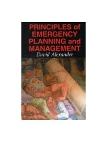 Principles of Emergency Planning and Management - 9781903544105