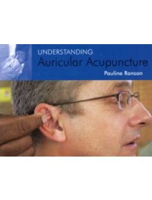 UNDERSTANDING AURICULAR ACUPUNCTURE - 9781904439622