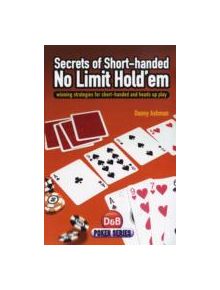 Secrets of Short-handed No Limit Hold'em - 9781904468417