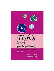 Fish's Clinical Psychopathology - 9781904671329