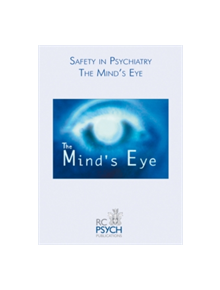 Safety in Psychiatry - The Mind's Eye DVD - 9781904671589