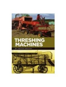 Threshing Machines - 9781904686217