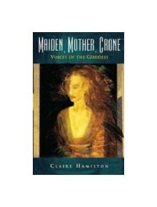 Maiden, Mother, Crone - 9781905047390