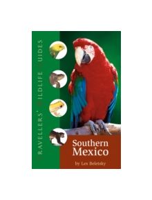 Traveller's Wildlife Guide: Southern Mexico - 9781905214280