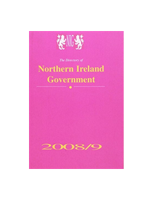 The Directory of Northern Ireland Government - 9781905332205