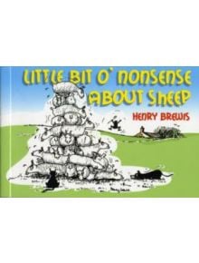 Little Bit O'nonsense About Sheep - 9781905523979