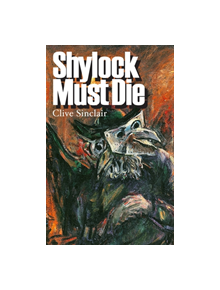 Shylock Must Die - 9781905559947