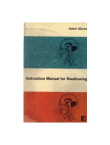 Instruction Manual for Swallowing - 9781905583041