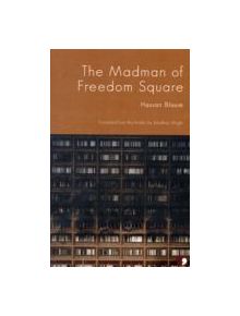 The Madman of Freedom Square - 9781905583256